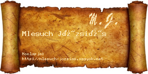 Mlesuch Józsiás névjegykártya